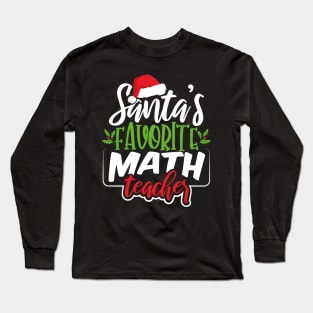 Santa's Favorite Math Teacher Long Sleeve T-Shirt